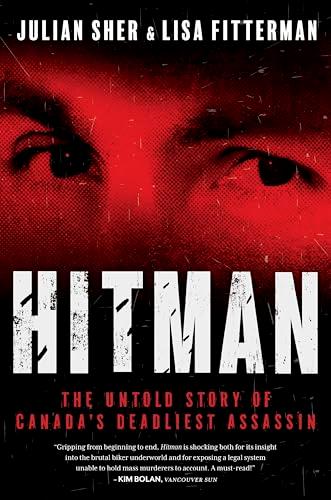 Hitman: The Untold Story of Canada's Deadliest Assassin