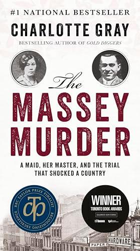 The Massey Murder: A Maid, Her Master, and the Trial That Shocked a Country