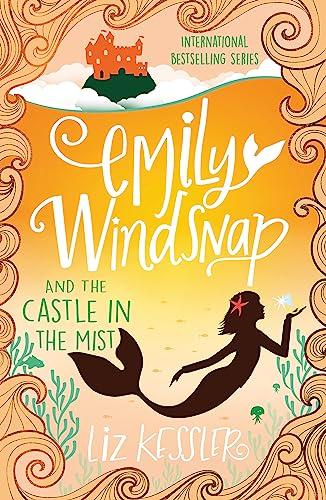 Emily Windsnap and the Castle in the Mist (Emily Windsnap, Bk. 3)