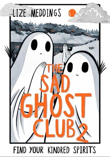 The Sad Ghost Club (Volume 2)