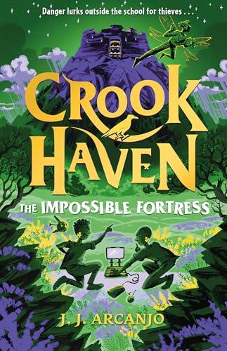 The Impossible Fortress (Crookhaven, Bk. 4)