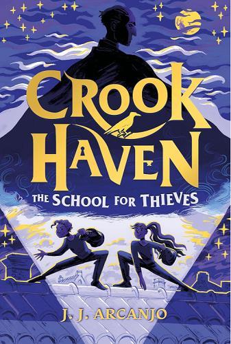 The School for Thieves (Crookhaven, Bk. 1)
