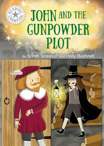 John and the Gunpowder Plot (Reading Champion, White 10)