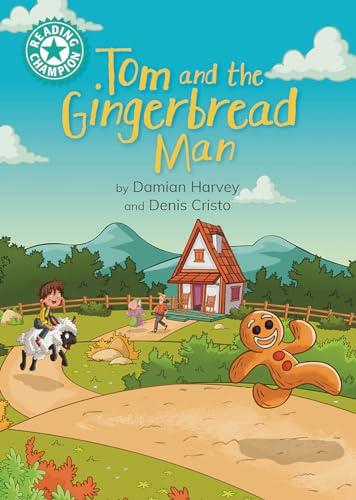 Tom and the Gingerbread Man (Reading Champion, Turquoise 7)