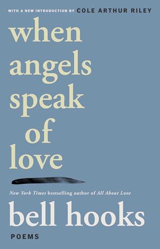 When Angels Speak of Love: Poems