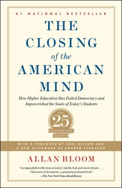 The Closing of the American Mind (25th Anniversary Ediiton)