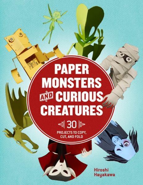 Paper Monsters and Curious Creatures