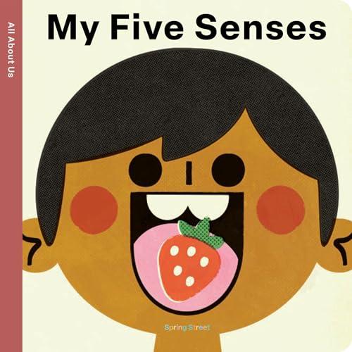 My Five Senses (Spring Street All About Us)