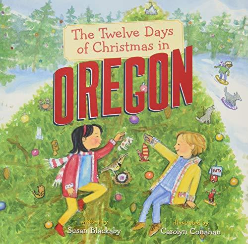 The Twelve Days of Christmas in Oregon (The Twelve Days of Christmas in America)
