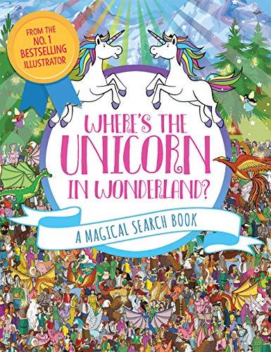 Where's the Unicorn in Wonderland?: A Magical Search Book (Volume 4)