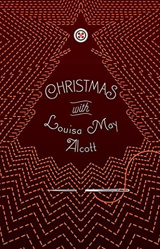 Christmas with Louisa May Alcott (Signature Select Classics)