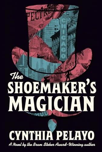 The Shoemaker's Magician (Chicago Saga, Bk. 2)