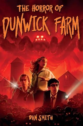 The Horror of Dunwick Farm
