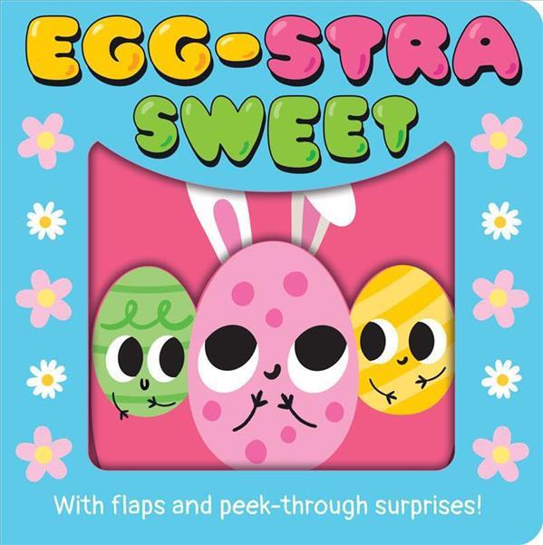 Egg-stra Sweet With Flaps and Peek-Through Surprises!