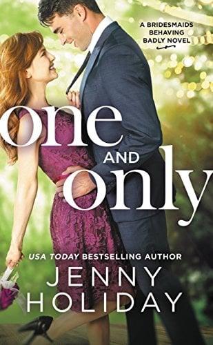 One and Only (Bridesmaids Behaving Badly, Bk. 1)