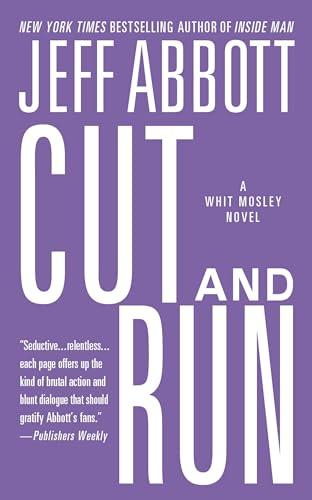 Cut and Run (Whit Mosley, Bk. 3)