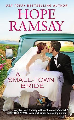 A Small-Town Bride (Chapel of Love, Bk. 2)