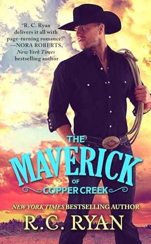 The Maverick of Copper Creek (Copper Creek Cowboys, Bk. 1)