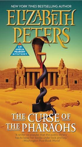 The Curse of the Pharaohs (Amelia Peabody Mystery, Bk. 2)