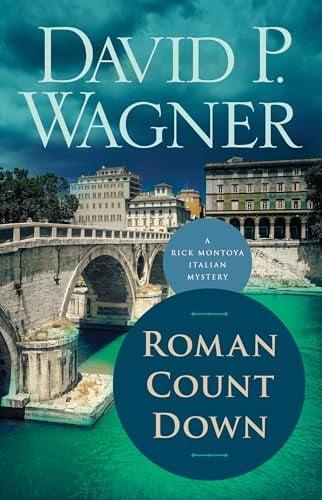 Roman Count Down (Rick Montoya Italian Mysteries, Bk. 6)