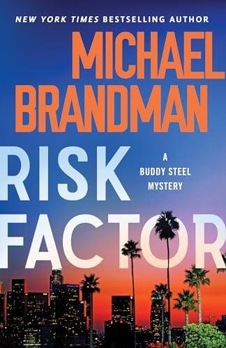 Risk Factor (Buddy Steel Thrillers, Bk. 4)
