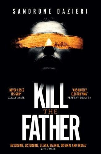 Kill the Father (Caselli and Torre, Bk. 1)