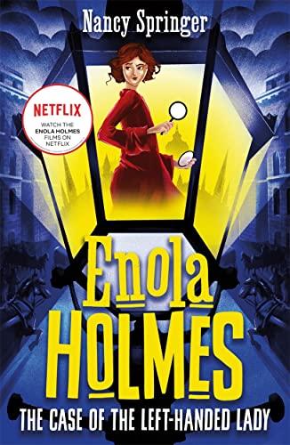 The Case of the Left-Handed Lady (Enola Holmes, Bk. 2)