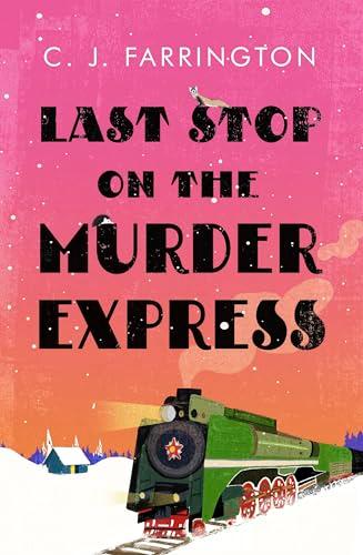 Last Stop on the Murder Express (Olga Pushkin Mysteries, Bk. 3)