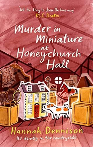 Murder in Miniature at Honeychurch Hall (Honeychurch Hall, Bk. 8)