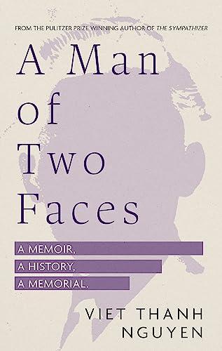 A Man of Two Faces: A Memoir, a History, a Memorial