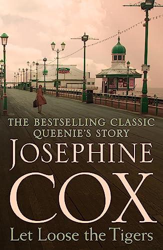 Let Loose the Tigers (Queenie’s Story, Bk. 2)