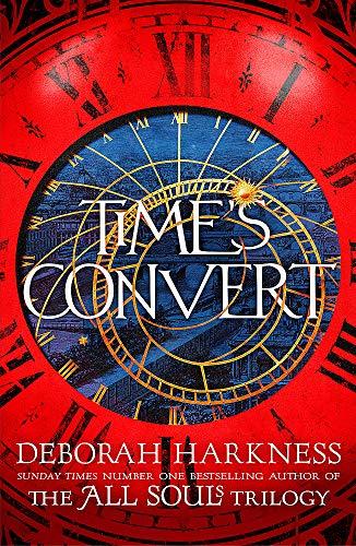 Time's Convert (All Souls, Bk. 4)