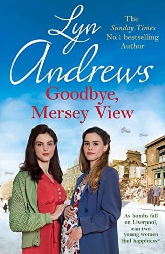 Goodbye, Mersey View (The MacDuff Saga, Bk. 2)