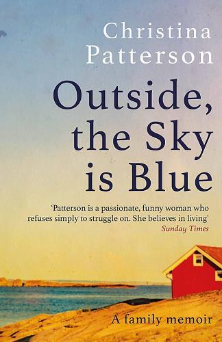 Outside the Sky is Blue: A Family Memoir