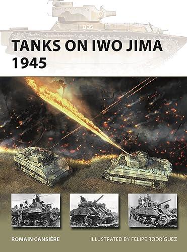 Tanks on Iwo Jima 1945 (New Vanguard, No. 329)