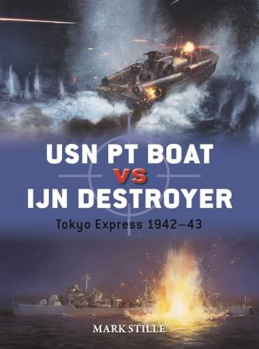 USN PT Boat vs IJN Destroyer: Tokyo Express 1942–43 (Duel, No. 141)