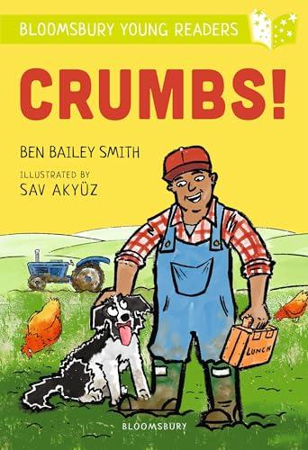 Crumbs! (Bloomsbury Young Readers, Lime Book Band)