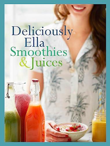 Smoothies & Juices (Deliciously Ella, Bite-Size Collection)
