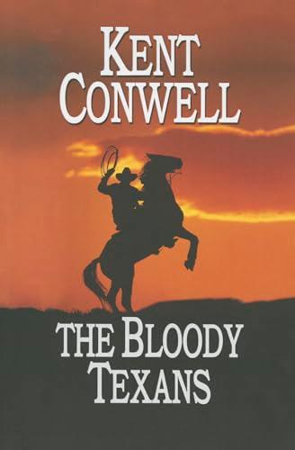 The Bloody Texans (Bk. 1)
