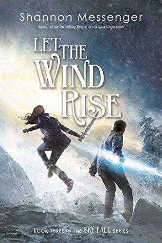 Let the Wind Rise (Sky Fall, Bk. 3)