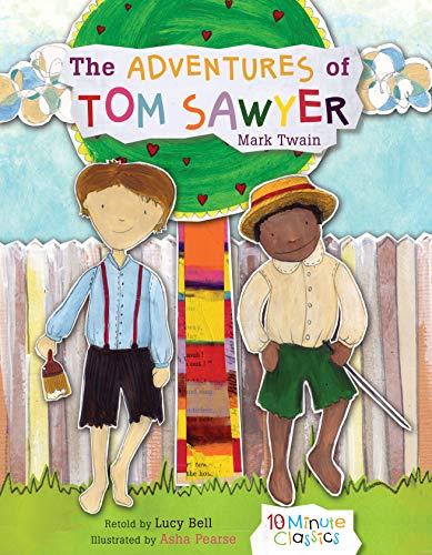 The Adventures of Tom Sawyer (10 Minute Classics)