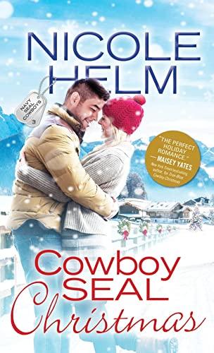 Cowboy SEAL Christmas (Navy SEAL Cowboys, Bk. 3)