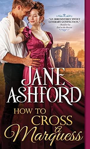 How to Cross a Marquess (The Way to a Lord's Heart, Bk. 3)