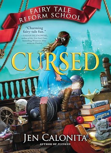 Cursed (Fairy Tale Reform School, Bk. 6)
