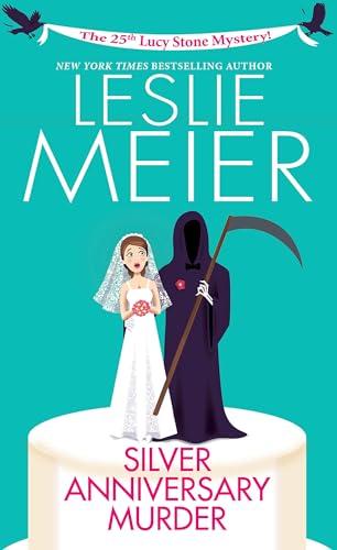 Silver Anniversary Murder (Lucy Stone Mysteries, Bk. 25)