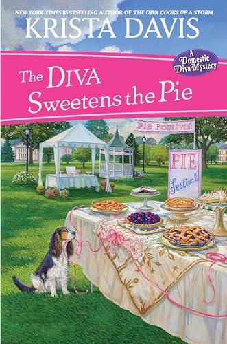 The Diva Sweetens the Pie (Domestic Diva Mystery, Bk. 12)