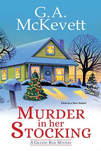 Murder in Her Stocking (Granny Reid Mystery, Bk. 1)