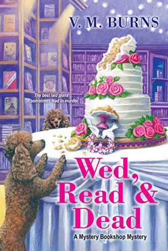 Wed, Read & Dead (Mystery Bookshop, Bk. 4)