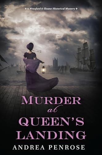 Murder at Queen's Landing (Wrexford & Sloane Historical Mystery, Bk. 4)