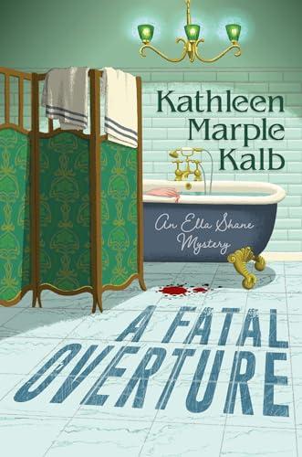 A Fatal Overture (Ella Shane Mysteries, Bk. 3)